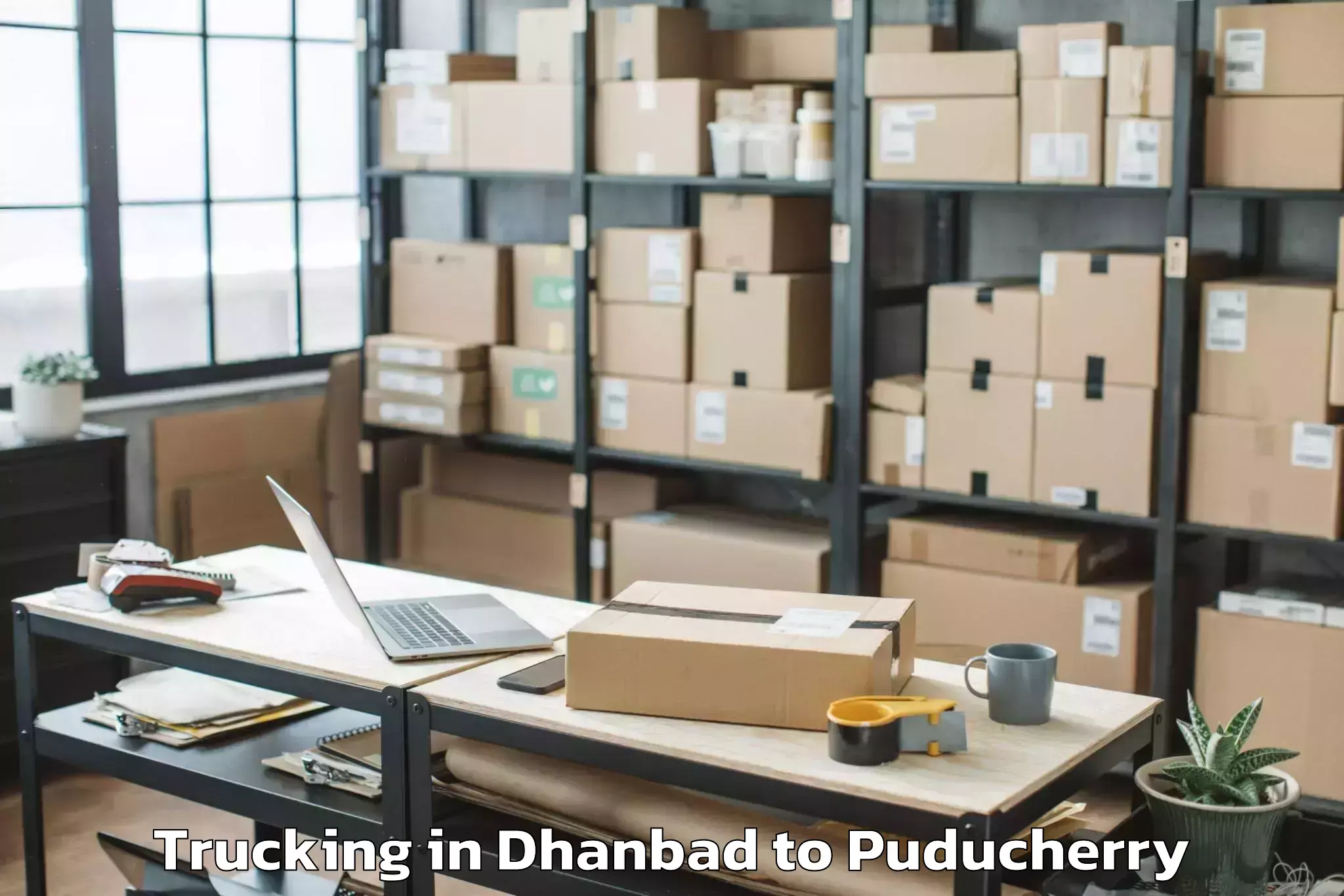 Professional Dhanbad to Pondicherry University Puduche Trucking